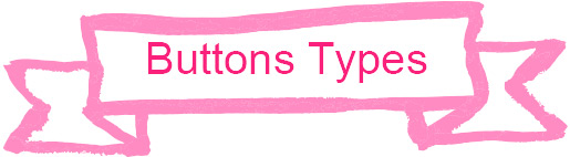 Buttons Types